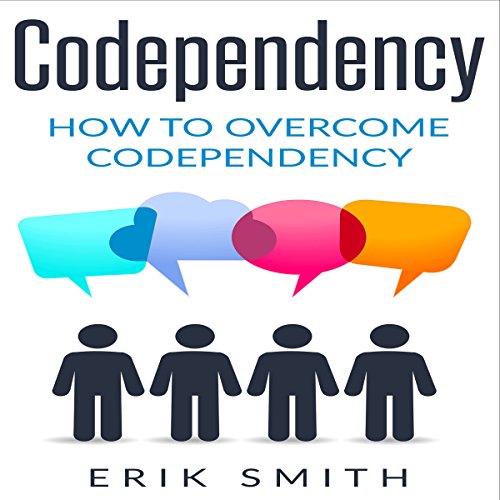 Codependency: How to Overcome Codependency