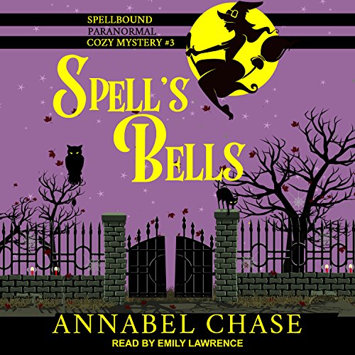 Spell's Bells by Annabel Chase