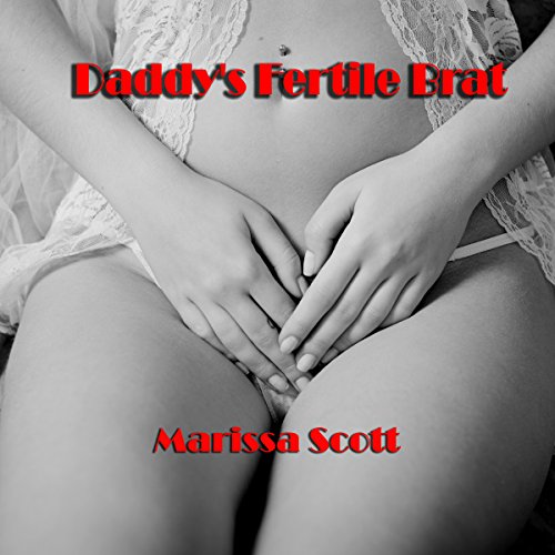 Daddy's Fertile Brat