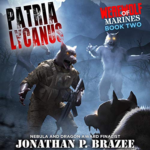 Werewolf of Marines: Patria Lycanus (Volume 2)