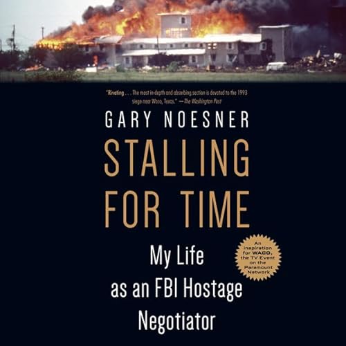 Stalling for Time by Gary Noesner