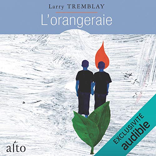 L'orangeraie by Larry Tremblay