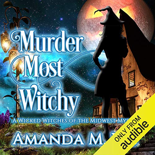 Murder Most Witchy by Amanda M. Lee