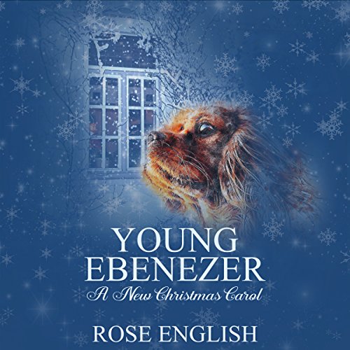 Young Ebenezer: A New Christmas Carol