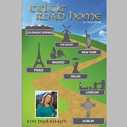 Celtic Road Home: A Memoir by Ann L. Doolan-Fox