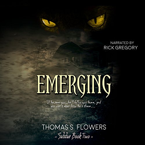 Emerging by Thomas S. Flowers