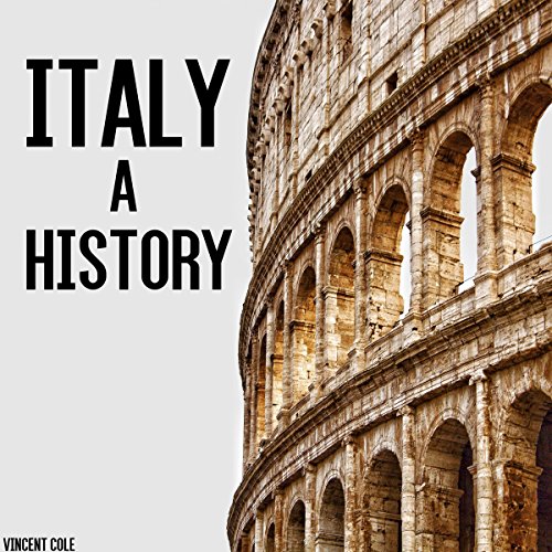 Italy: A History by Vincent Cole