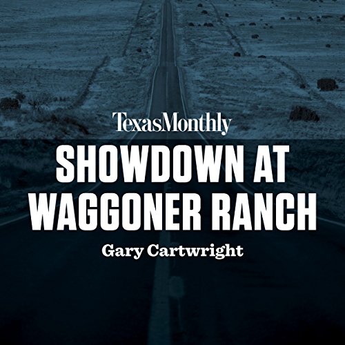 Showdown at Waggoner Ranch by Gary Cartwright