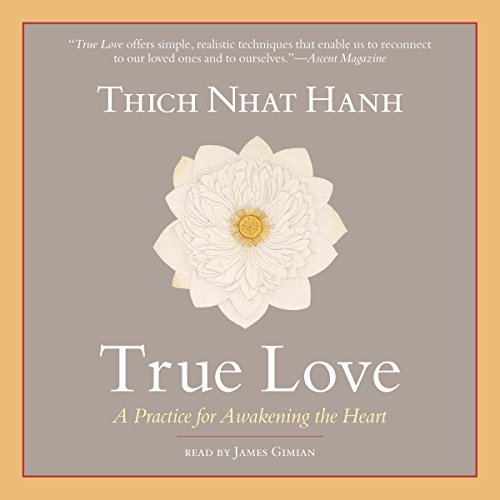 True Love by Thich Nhat Hanh