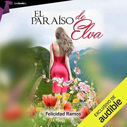 El paraíso de Elva [Elva's paradise]