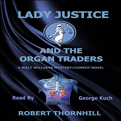 Lady Justice and the Organ Traders