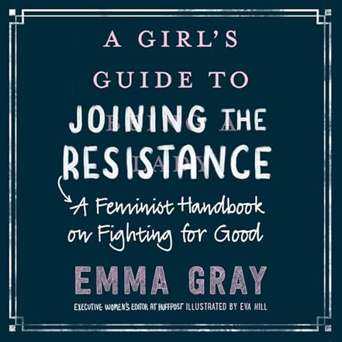 A Girl's Guide to Joining the Resistance