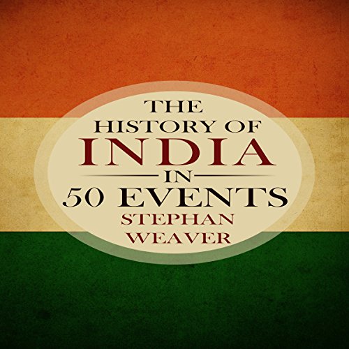 The History of India in 50 Events