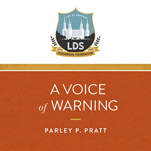A Voice of Warning by Parley P. Pratt
