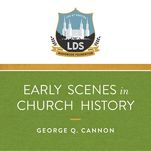 Early Scenes in Church History