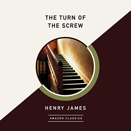 The Turn of the Screw (AmazonClassics Edition)