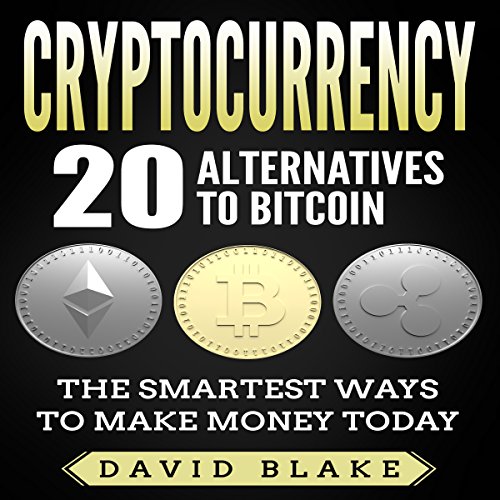 Cryptocurrency: 20 Alternatives to Bitcoin