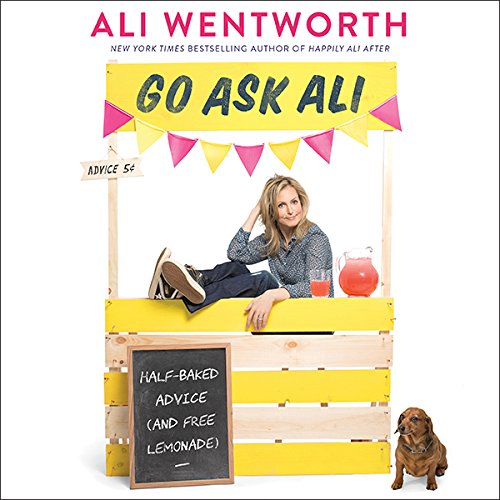 Go Ask Ali by Ali Wentworth