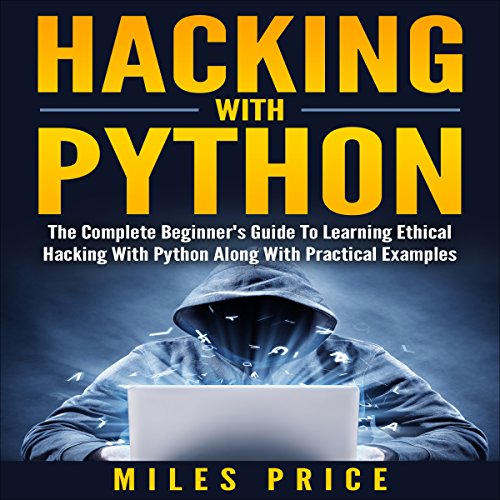 Hacking with Python by Miles Price