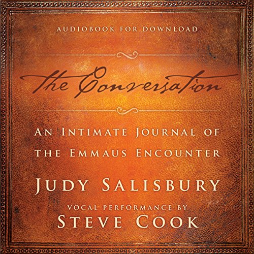 The Conversation: An Intimate Journal of the Emmaus Encounter by Judy Salisbury