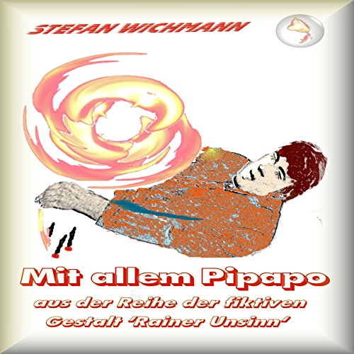 Mit allem Pipapo by Stefan Wichmann