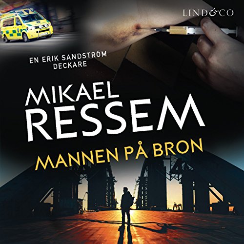 Mannen på bron by Mikael Ressem