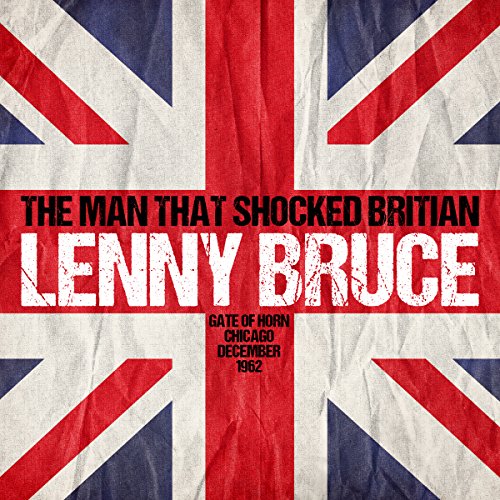 The Man That Shocked Britain by Lenny Bruce