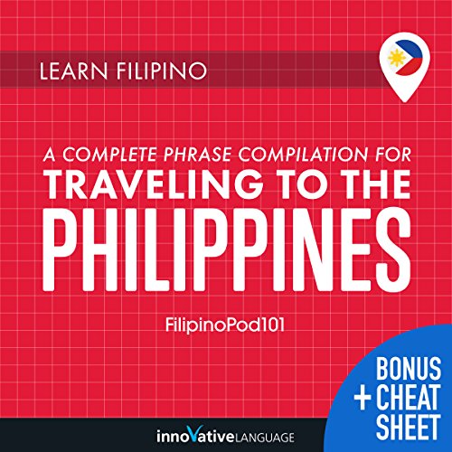 Learn Filipino: A Complete Phrase Compilation for Traveling to the Philippines