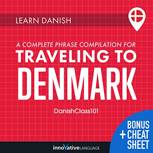 Learn Danish: A Complete Phrase Compilation for Traveling to Denmark