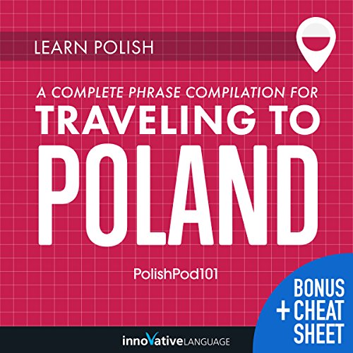 Learn Polish: A Complete Phrase Compilation for Traveling to Poland