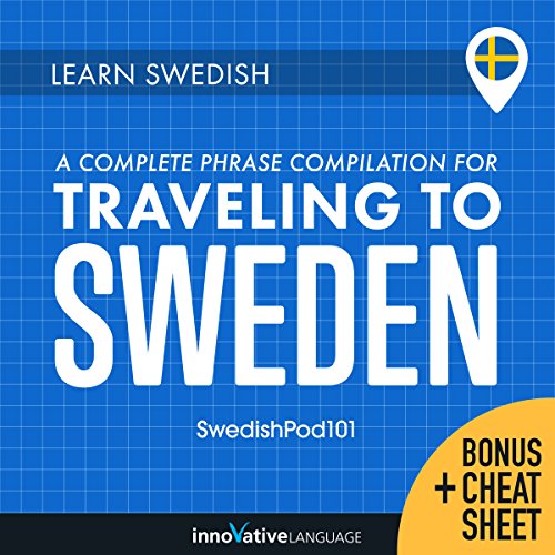 Learn Swedish: A Complete Phrase Compilation for Traveling to Sweden