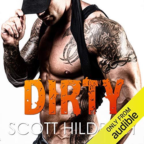 Dirty by Scott Hildreth