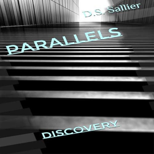 Parallels: Discovery (Season One Episode One)