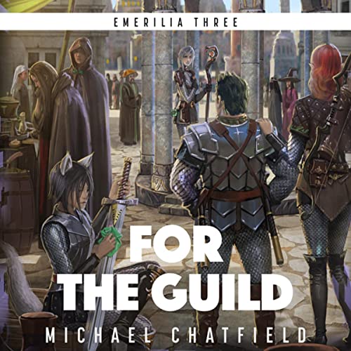 For the Guild by Michael Chatfield