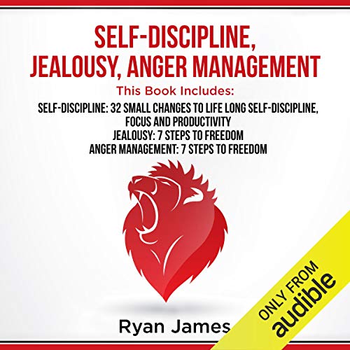 Self-Discipline, Jealousy, Anger Management