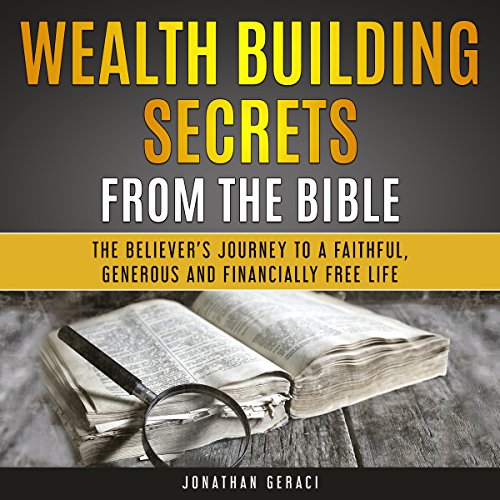 Wealth Building Secrets from the Bible by Jonathan Geraci