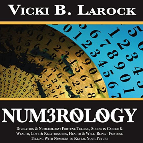 Numerology: Divination & Numerology