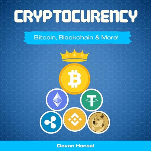 Cryptocurrency: The Essential Guide to Bitcoin, Blockchain, and More!