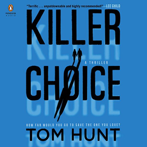 Killer Choice by Tom Hunt