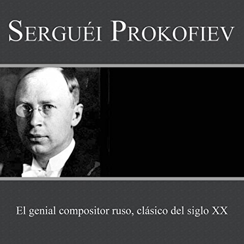 Serguéi Prokofiev [Sergei Prokofiev]