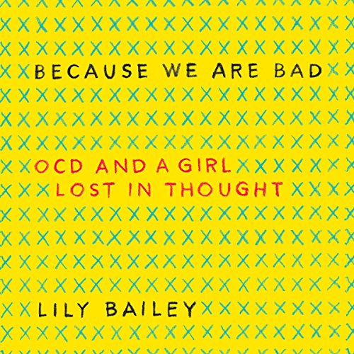 Because We Are Bad by Lily Bailey