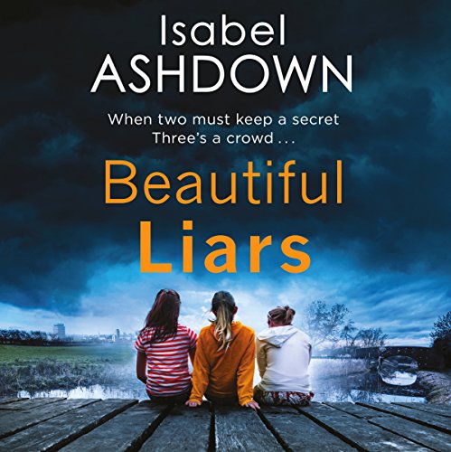 Beautiful Liars by Isabel Ashdown
