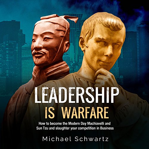 Leadership Is Warfare
