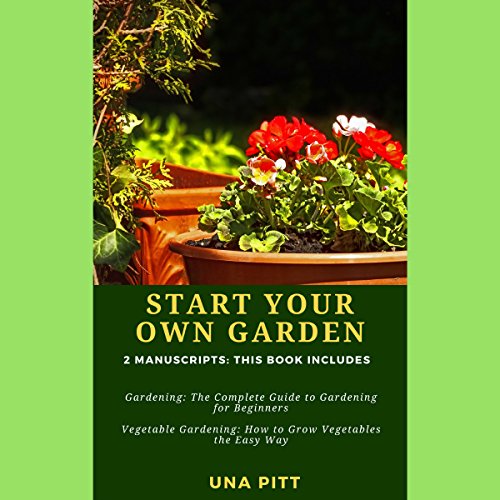 Start Your Own Garden: 2 Manuscripts