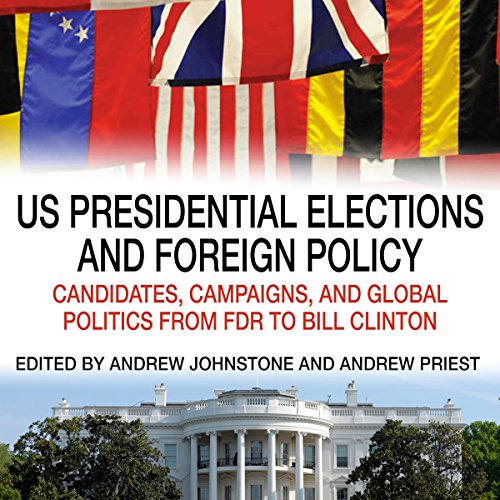 US Presidential Elections and Foreign Policy