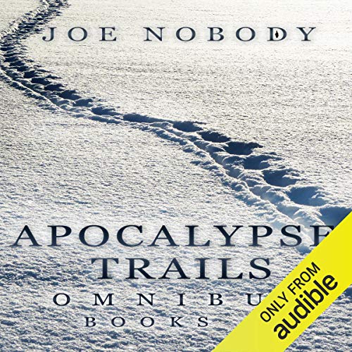 Apocalypse Trails Omnibus: Episodes 1-3