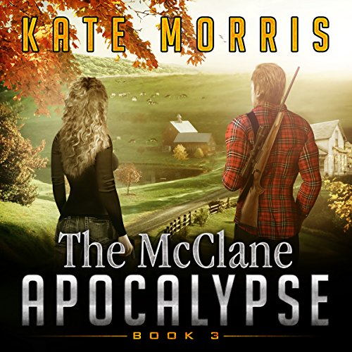 The McClane Apocalypse: Book Three