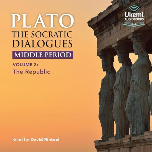 The Socratic Dialogues: Middle Period, Volume 3 by Plato
