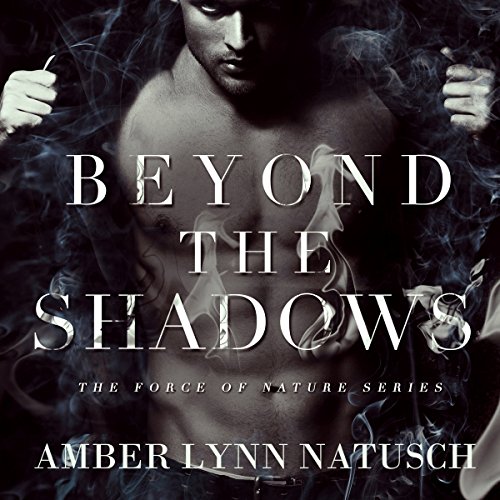 Beyond the Shadows
