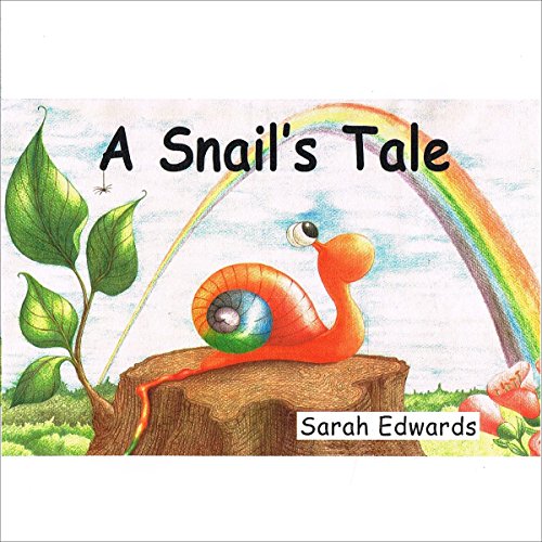 A Snail's Tale by Sarah Edwards